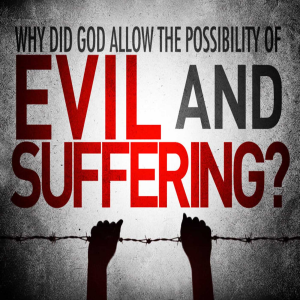 A Biblical Response to the Problem of Evil