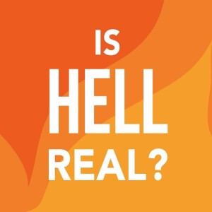 Is Hell a real Place?