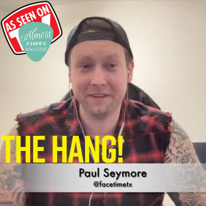 Paul Seymore of FaceTime: From Michael Jackson to Metalcore Mastery and much more on The Hang!
