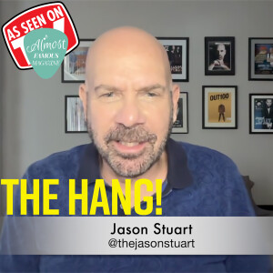 Perseverance and Passion: Jason Stuart's Key to Success in Acting and Comedy on The Hang!