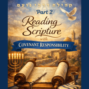 Reading Scriptures with Covenant Responsibility ~ Part 2