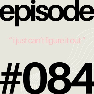 Therapy Intake Questions, ADHD Struggles, and Starting with a New Therapist | #084