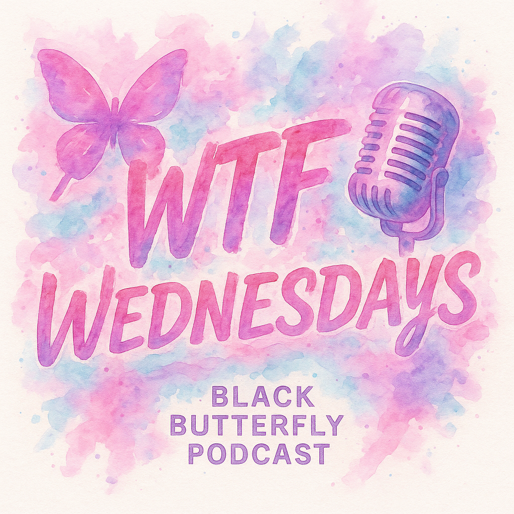 What the Fuck Wednesdays: Bullshit, Bureaucracy, and Black Girl Magic