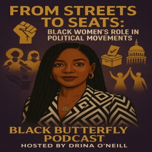 ”From Streets to Seats: Black Women’s Role in Political Movement”