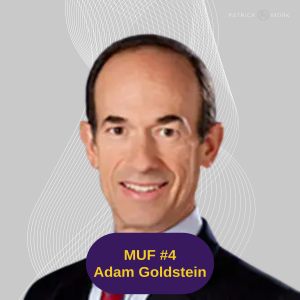 MUF #4 Weathering the Storm: Adam Goldstein on Building Resilience at Sea and in Life