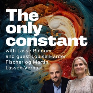Episode #46 | Martin Lassen-Vernal & Louise Harder Fischer | A negotiated - not just automated - future