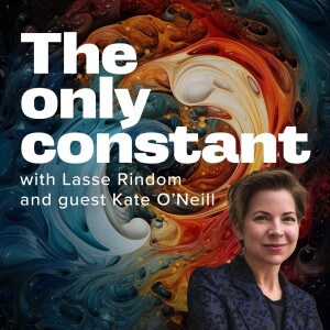 Episode #50 | Kate O’Neill | What matters next? AI, Strategy, and Uncertainty
