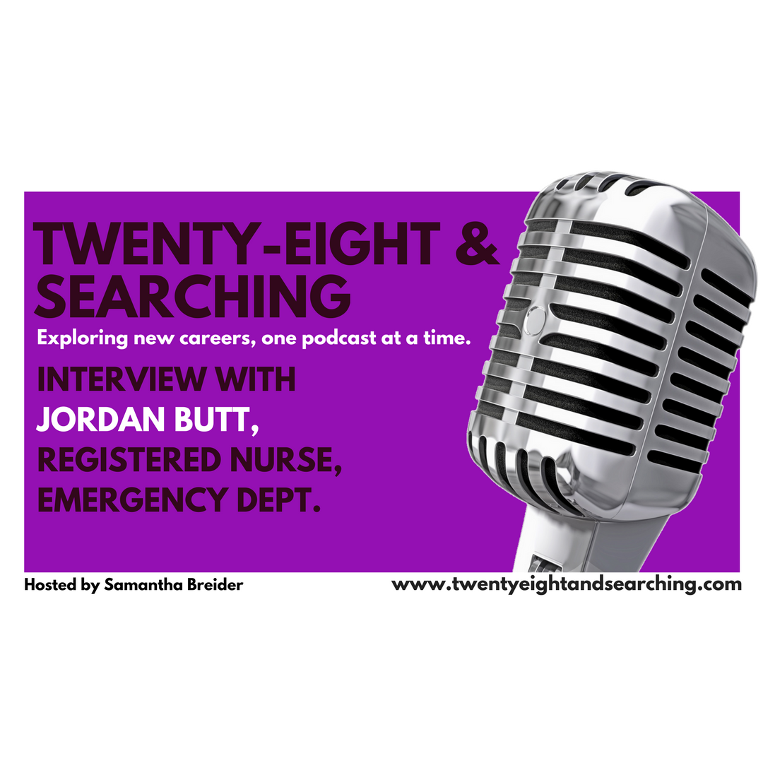 Jordan Butt - Registered Nurse, Emergency Dept. - Ep. 017