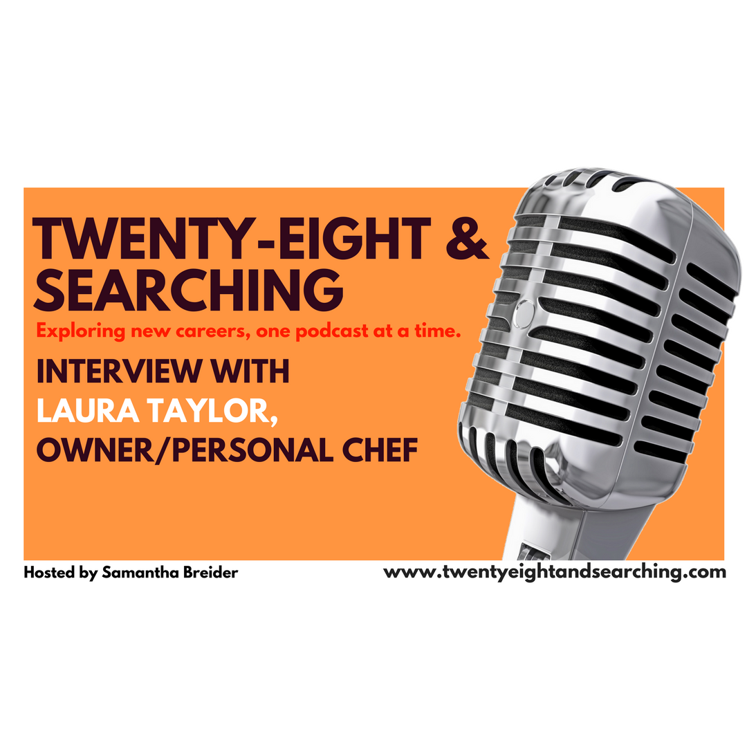 Laura Taylor - Personal Chef/Owner Ep. 021