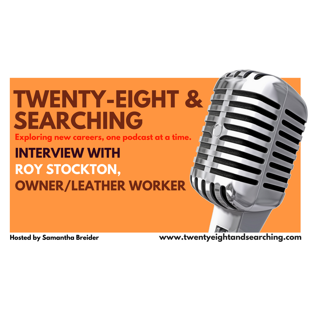 Roy Stockton -  Owner/Leathersmith Ep. 024