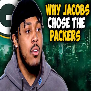 Josh Jacobs Reveals Why He Chose The Packers