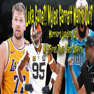 Luka & AD Trade Shocks NBA! Warriors Eyeing KD? Plus, Myles Garrett Wants Out & Pat Hoberg Fired