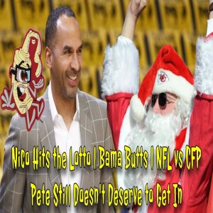 NFL vs CFP | Bama Butts Jerseys | The Bulls Get Screwed | Pete Still Doesn’t Deserve To Get In