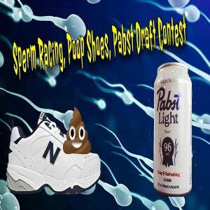 Sperm Racing, Poop Shoes, and the Pabst Draft Contest | NINE YEAR ANNIVERSARY!