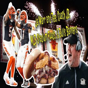 Bengals Go All-In | Coach JB Lawsuit | MLB’s Wildest Stadium Foods | Disturbed Ruins Bulls Banners