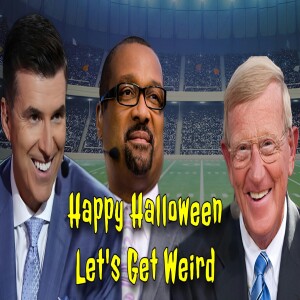 Happy Halloween...Let’s Get Weird