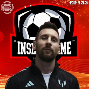 Episode 133: Messi-Mania