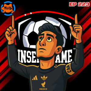 Episode 223: Mexico Triumphs, USA Stumbles
