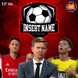 Episode 66: We Still Believe In Jesse Marsch