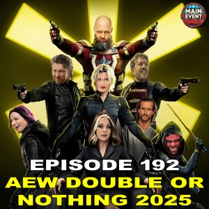 Episode 192: AEW Double or Nothing 2025