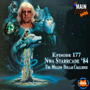 Episode 177: NWA Starrcade ’84 (The Million Dollar Challenge)