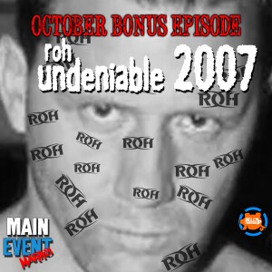 BONUS: ROH Undeniable (McGuinness vs. Morishima)