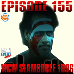 Episode 155: WCW Slamboree 1996 (Battle Bowl)