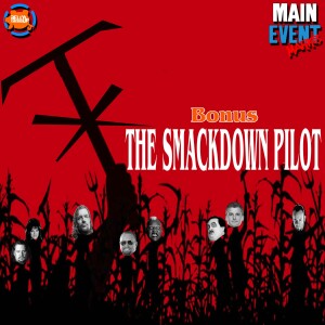 BONUS: WWF SmackDown! (The Pilot)