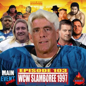 Episode 103: WCW Slamboree 1997 (WCW vs NFL)