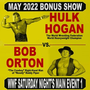 BONUS: WWF Saturday Night’s Main Event 1