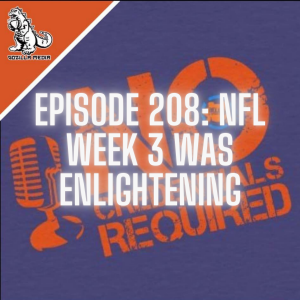 Episode 208: NFL Week 3 Was Enlightening
