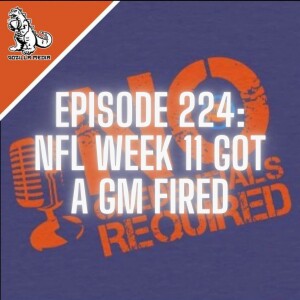 Episode 224: NFL Week 11 Got a GM Fired