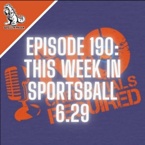 Episode 190: This Week in Sportsball 6.29