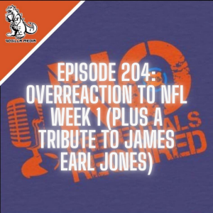 Episode 204: Overreaction to NFL Week 1