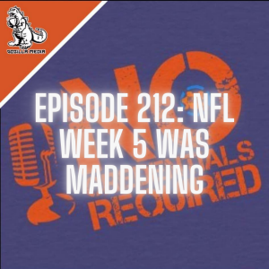 Episode 212: NFL Week 5 Was Maddening