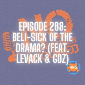 Episode 268: Beli-Sick of The Drama? The Bill Belichick/Jordon Hudson Relationship Saga (Feat. Levack & Goz)