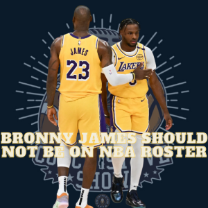 #677 Bronny James should not be in the NBA