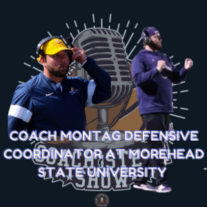 #609 Coach Montag Defensive Coordinator at Morehead State University