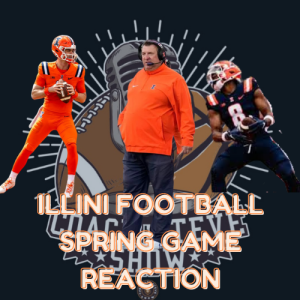 #603 Illini football 24 spring game reaction