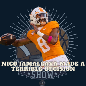#724 Nico Iamaleava leaves Tennesse to UCLA | College football needs to change