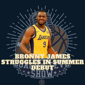#648 Bronny James struggles in summer debut