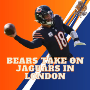 #672 Chicago Bears take on the Jaguars in London