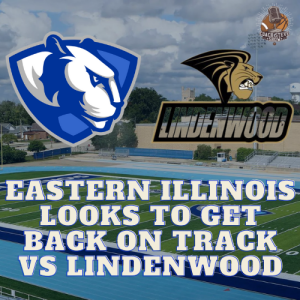 #666 EIU looks to get back on track vs Lindenwood