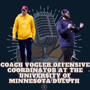 #629 Coach Vogler offensive coordinator at the University of Minnesota Duluth