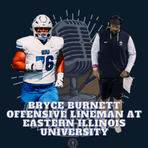#702 Bryce Burnett offensive lineman at Eastern Illinois University