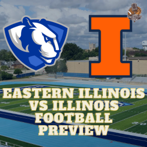 #653 EIU vs Illinois football 2024 preview