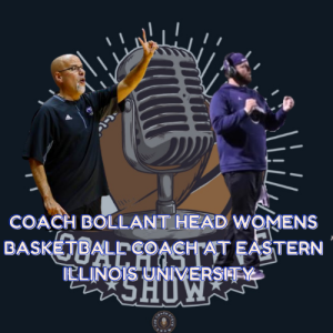 #600 Coach Bollant Head Womens basketball coach at Eastern Illinois University