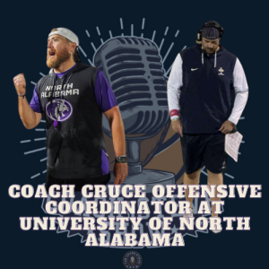 #721 Coach Cruce offensive coordinator at the University of North Alabama