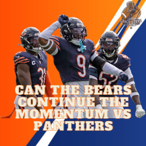 #670 Can the Bears continue their momentum vs the Panthers?