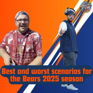 #743 Best and worst scenarios for the Chicago Bears 2025 season